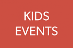 KIDS EVENTS