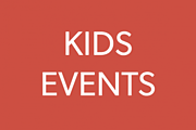 KIDS EVENTS